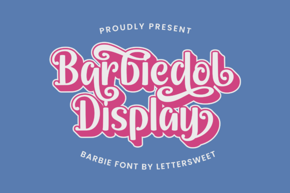 Barbiedol Display: A Sweet Font for Your Brand