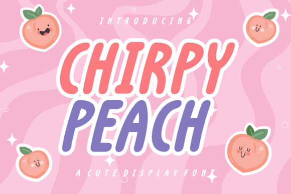 Chirpy Peach: A Playful Font for Small Business Branding