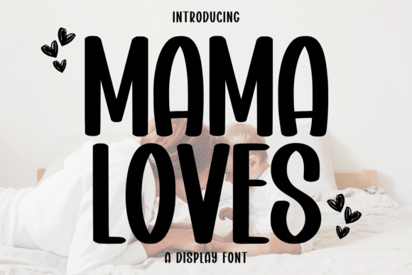 Mama Loves Font for Editorial Design