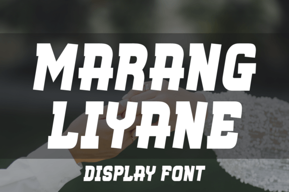 Marang Liyane: A Bold Display Font for Modern Web Design