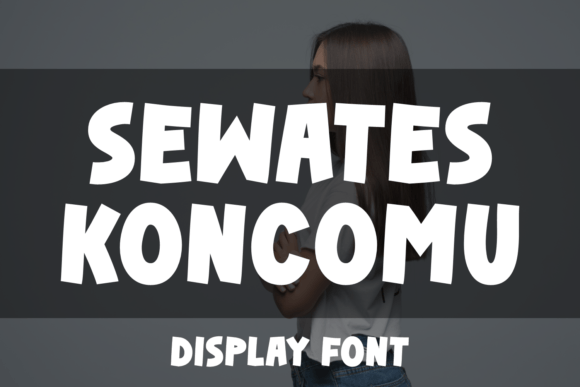 Sewates Koncomu: A Playful Display Font for Editorial Design