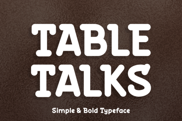 Table Talks: A Bold Display Font for Web Design